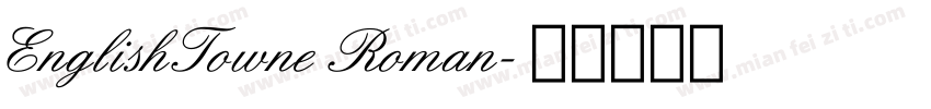 EnglishTowne Roman字体转换